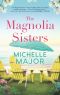 [Magnolia Sisters 01] • The Magnolia Sisters